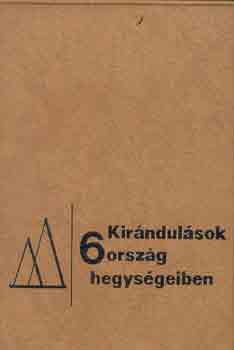 Endrődi-Fogarasi-Gábriel - Kirándulások 6 ország hegységeiben