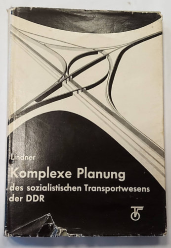 Komplexe Planung des sozialistischen Transportwesens der DDR (Az NDK szocialista kzlekedsi rendszernek komplex tervezse, nmet nyelven)