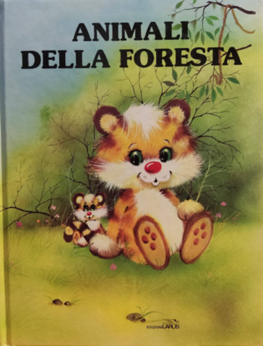 Emma Mora Fabrizio Pezzoli - Animali Della Foresta
