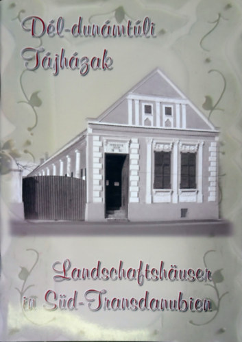 Dél-dunántúli Tájházak