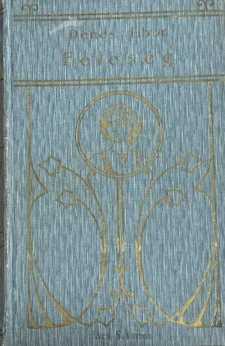 D�nes Tibor - Feles�g