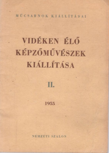 Vidken l kpzmvszek killtsa II. - Mcsarnok killtsai 1955