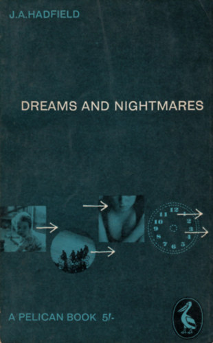 J. A. Hadfield - Dreams and Nightmares