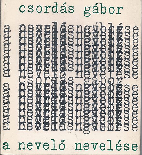 Csordás Gábor - A nevelő nevelése