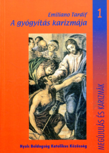 Emiliano Tardif - A gygyts karizmja