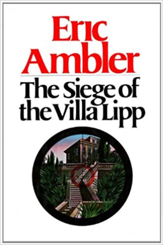 Eric Ambler - The S�ege of the Villa L�pp