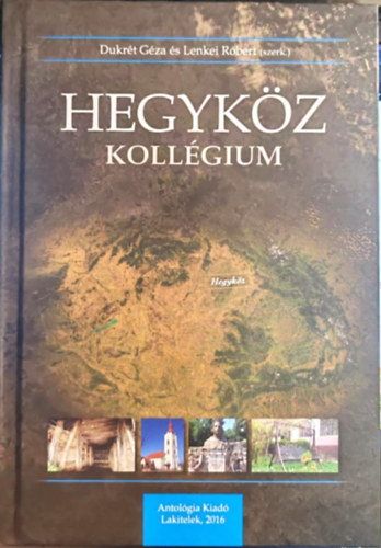 Lenkei Róbert Dukrét Géza - Hegyköz Kollégium