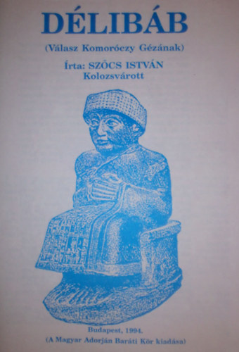 Szőcs István - Délibáb (Válasz Komoróczy Gézának)