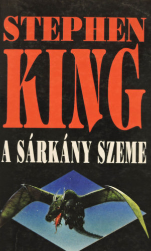 Gspr Andrs  Stephen King (ford.) - A srkny szeme - Gspr Andrs fordtsban (Els Magyar nyelv kiads!)