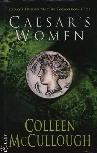 Colleen McCullough - Caesar's women