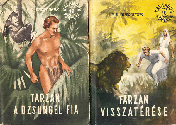 E. R. Burroughs - Tarzan a dzsungel fia + Tarzan visszat�r�se (2 m�)