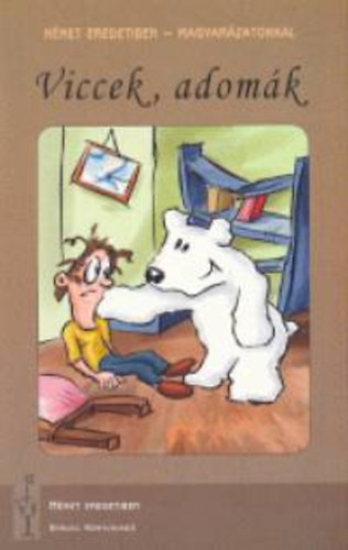 Viccek,adom�k - N�met eredetiben,magyar�zatokkal