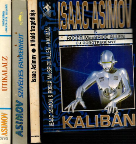 Isaac Asimov - 4 db. klasszikus sci-fi (Kalibn + A Hold tragdija + Szvlyes fahrenheit + tikalauz)
