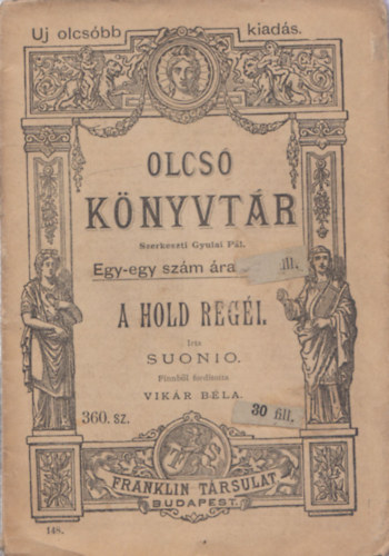 Vik�r B�la  Suonio (ford.) - Hold reg�i (Olcs� k�nyvt�r)