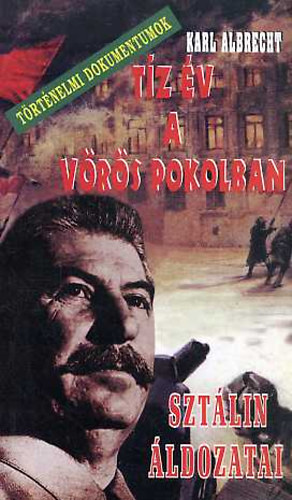 Karl Albrecht - T�z �v a v�r�s pokolban - Szt�lin �ldozatai
