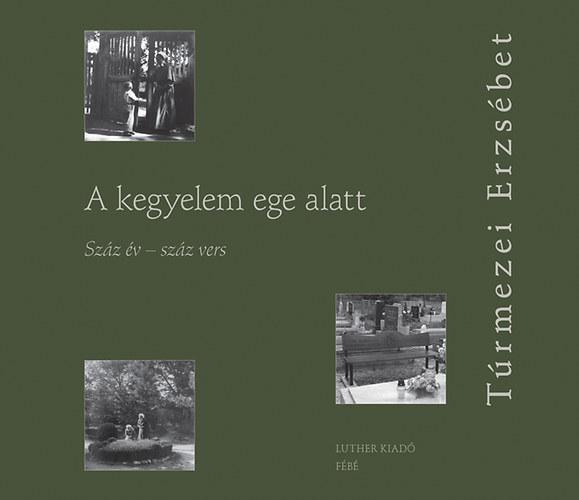 T�rmezei Erzs�bet - A kegyelem ege alatt