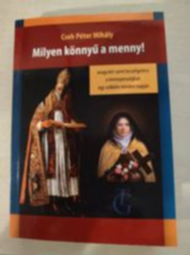 Cseh P�ter Mih�ly - Milyen k�nny� a menny!