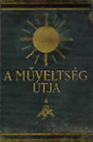 Hars�nyi- Heged�s- Lambrecht- Rapaics- S�le- K�zdi - A m�velts�g �tja IX.