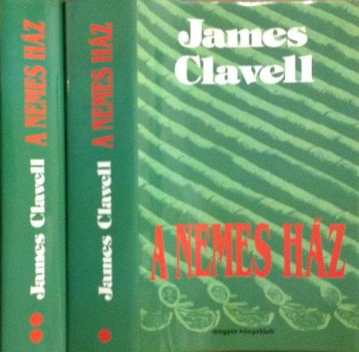 James Clavell - A Nemes Hz I-II.