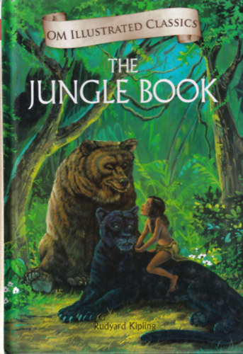 Rudyard Kipling - The Jungle Book - Om Illustrated Classics