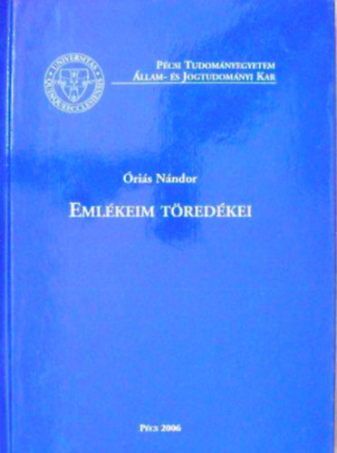 ris Nndor - Emlkeim tredkei