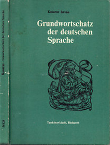 Kosaras Istvn - Grundwortschatz der deutschen Sprache