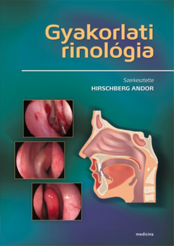 Dr. Hirschberg Andor - Gyakorlati rinolgia
