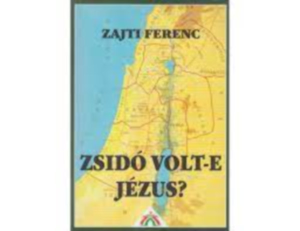 Zajti F. - Zsid volt-e Jzus?