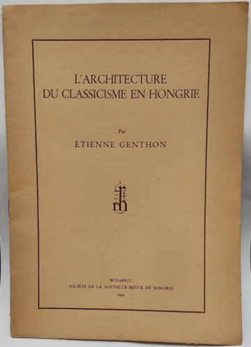 �tienne Genthon - L'architecture religieuse en Hongrie (Vall�si �p�t�szet Magyarorsz�gon)