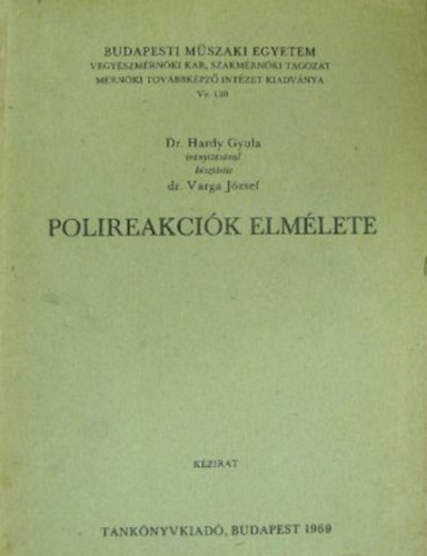 Dr. Varga Jzsef - Polireakcik elmlete