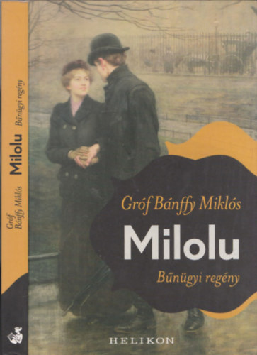 Gr�f B�nffy Mikl�s - Milolu  -  B�n�gyi reg�ny