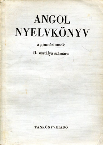 dr.Budai Lszl-dr.Jakabfi Lszl - Angol nyelvknyv a gimnzium II. osztlya szmra