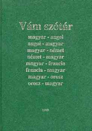 V�m sz�t�r \(magyar-angol,angol -magyar,magyar n�met-n�met magyar,magyar francia-francia magyar,magyar orosz -orosz magyar