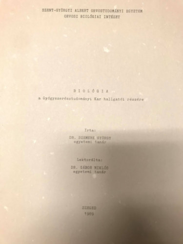 Dr. Szemere György - Biológia a Gyógyszerésztudományi Kar hallgatói részére