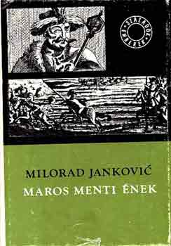 Milorad Jankovic - Maros menti nek