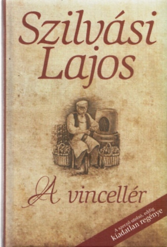 Szilvási Lajos - A vincellér