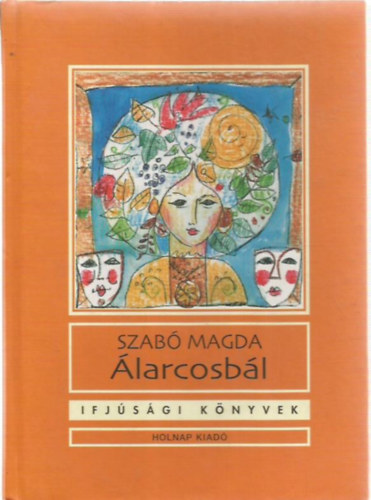 Szab� Magda - �larcosb�l