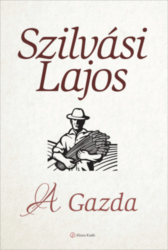 Szilvási Lajos - A Gazda