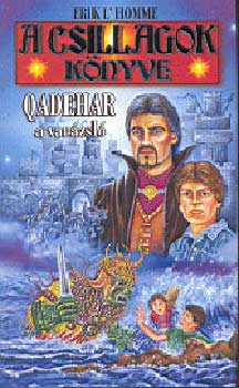 Erik L' Homme - A Csillagok Knyve - Qadehar, a varzsl