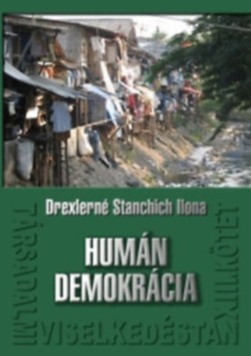 Drexlern Stanchich Ilona - Trsadalmi viselkedstan XIII. -  Humn demokrcia