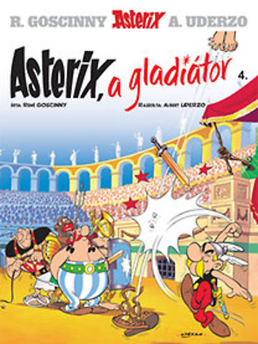 Ren� Goscinny - Asterix 4. - Asterix, a gladi�tor