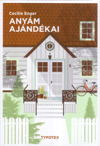 Cecilie Enger - Anyám ajándékai
