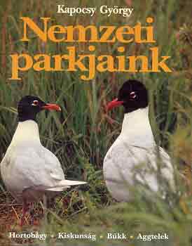 Kapocsy Gy�rgy - Nemzeti parkjaink-Hortob�gy-Kiskuns�g-B�kk-Aggtelek