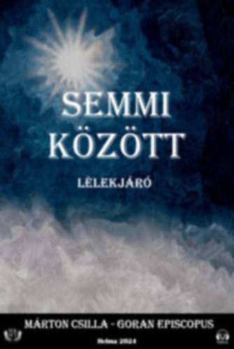 Mrton Csilla Goran Episcopus - Semmi kztt
