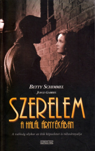 Schimmel Betty- Gabriel Joyce - Szerelem a halál árnyékában
