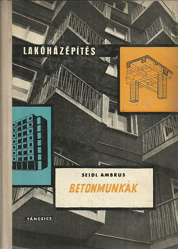 Seidl Ambrus - Betonmunkák