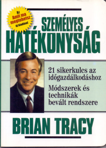 Brian Tracy - Személyes hatékonyság