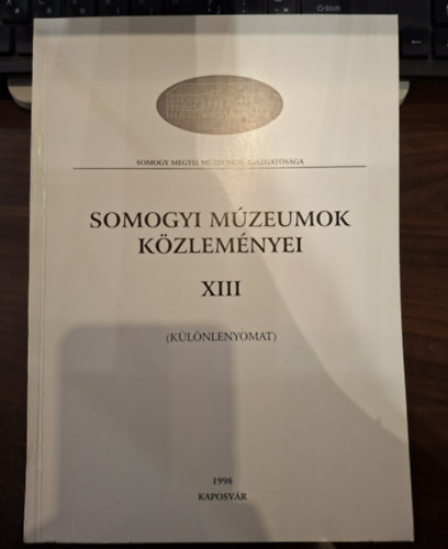 Varga �va, Kir�ly Istv�n Szabolcs Horv�th J�nos - Somogyi M�zeumok K�zlem�nyei XIII (K�l�nlenyomat): Rippl-R�nai �d�n gy�jtem�nye, �r�stud�k Somogyban a k�t vil�gh�bor� k�z�tt (1919-1939),