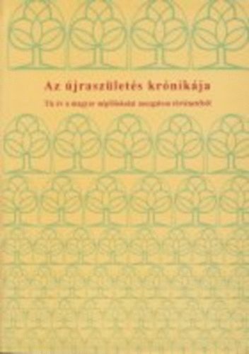 Az jraszlets krnikja-Tz v a magyar npfiskolai mozgalom trtn