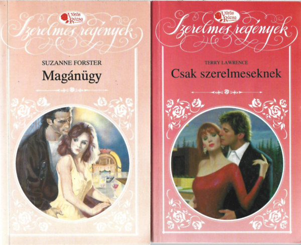 3 db Vrs Rzsa knyv, Suzanne Forster: Magngy, Terry Lawrence: Csak szerelmeseknek, Sandra Chastain: Az utols esly